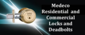 Medeco Residential and Commercial Locks and Deadbolts